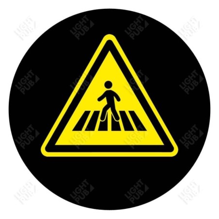 Gobo pedestrian warning sign