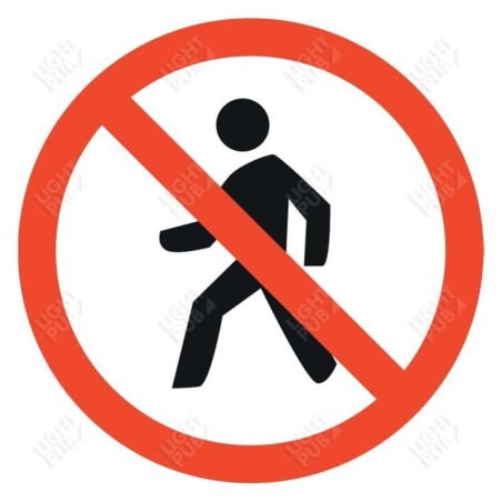 Projection visual for illuminated No pedestrians allowed sign